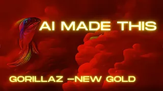 I asked AI to make a Music Video... the results are trippy/ Music - Gorillaz - New Gold / SEE  AUDIO