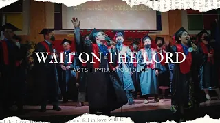 WAIT ON THE LORD (LIVE) James Wilson | ACTS Bible School