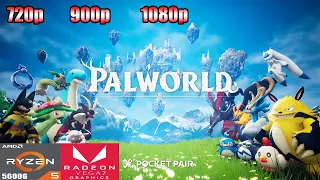 Palworld | Ryzen 5 5600G Vega 7 | 720p - 900p - 1080p