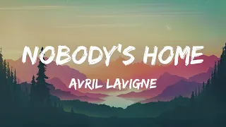 Avril Lavigne - Nobody's Home (Lyrics)