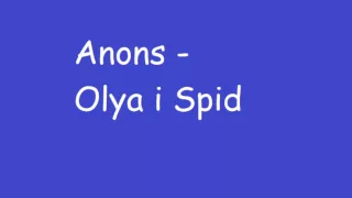 Anons - Olya i Spid