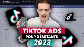 [GUIDE COMPLET] TikTok Ads 2023 - Comment Lancer Une Publicité TikTok Performante ? (DÉBUTANT)