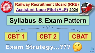 RRB ALP Syllabus & Exam Pattern 2024 | Railway Loco Pilot CBT1, CBT2, CBAT | RRB ALP Exam Strategy