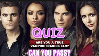 The Vampire Diaries QUIZ | Can You Give 100% CORRECT??