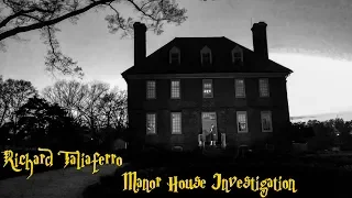 Taliaferro Manor House Investigation