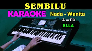 SEMBILU - ELLA | KARAOKE Nada Wanita, HD