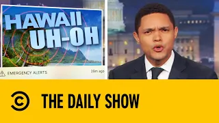 Hawaii In Chaos After Hoax Nuclear Threat | The Daily Show With Trevor Noah