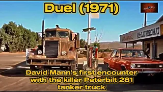 Duel (1971)   David Mann’s first encounter with the killer peterbuilt 281 tanker truck