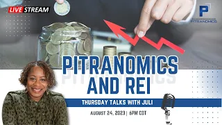 Pitranomics Thursday Talks - Pitranomics and REI