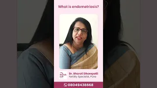 What is endometriosis | Dr. Bharati Dhorepatil | IVF Specialist | Nova IVF Pune |