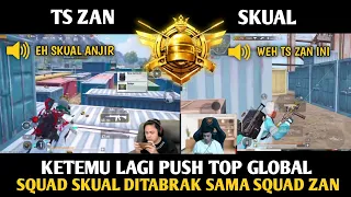 SERU !! MOMEN KAPTEN ZAN KETEMU SAMA SKUAL PAS LAGI NGEPUSH TOP GLOBAL | PUBG MOBILE