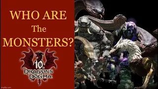 LORE OF THE MONSTERS - Dragon’s Dogma Lore