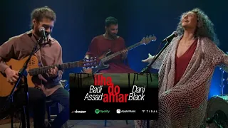 Ilha do Amar - Badi Assad e Dani Black AO VIVO [videoclipe oficial]