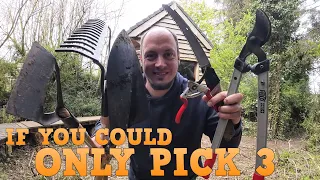 If You Could Only Pick 3 Garden Tools for the Rest of Your Life Challenge