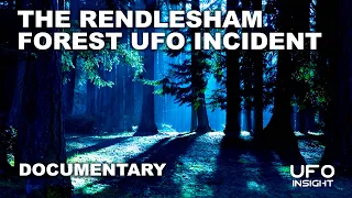 The Rendlesham Forest UFO Incident – From The Archives (Documentary)