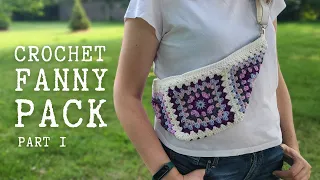 Granny Square Fanny Pack | Part 1 | Step-by-step tutorial