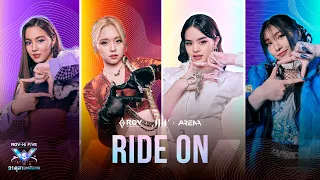 RoV x ALLY x AR3NA - Ride On [OFFICIAL MV]