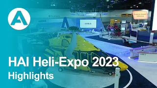 HAI Heli-Expo 2023 - Highlights