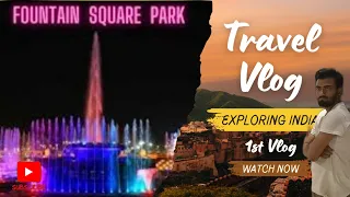 Fountain Square Jaipur | City Park | Vikash Tiwari | Vlog 1st