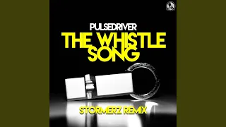 The Whistle Song (Stormerz Extended Remix)