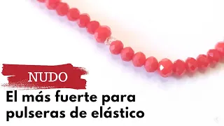 El mejor nudo para pulseras elásticas / como hacer nudo de pulsera elástica