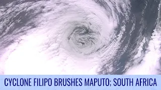 Cyclone Filipo swipes Maputo, South Africa with heavy rain