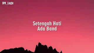 Setengah Hati - Ada Band Cover Indah Aqila (Lirik)