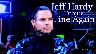 Jeff Hardy Tribute - Fine Again |2020 HD|