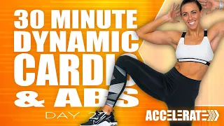 30 Minute No Equipment Cardio and Abs Workout | ACCELERATE - Day 27