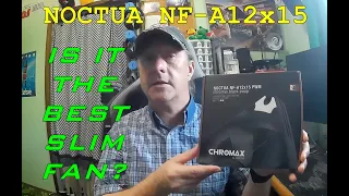 Noctua NF-A12x15 PWM Chromax Black Slim Fan Unboxing and Test Review ~ with new transitions