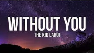 The Kid LAROI - WITHOUT YOU (Lyrics) | 8D Audio 🎧