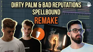 [FREE FLP] Dirty Palm & Bad Reputation - Spellbound | REMAKE