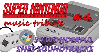 30 Wonderful SNES Soundtracks - Super Nintendo Music Tribute 4
