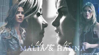 ✗Malia & Hanna || I like you a lot
