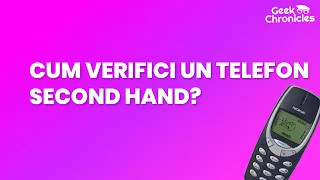 Cum verifici un telefon Second Hand?