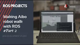 [ROS Projects] - Making Aibo robot walk with ROS - #Part 2