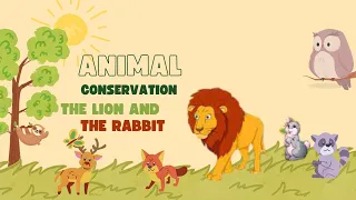 The Lion and The Rabbit Story