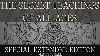 The Secret Teachings of All Ages Special Extended Edition by Manly P Hall - PART 3 of 3
