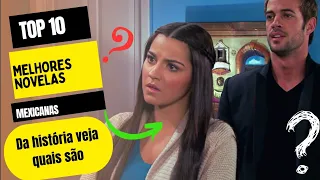 TOP 10 | As Melhores Novelas Mexicanas De Todos Os Tempos Quais São elas ?