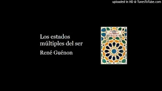 Los estados múltiples del ser, René Guénon