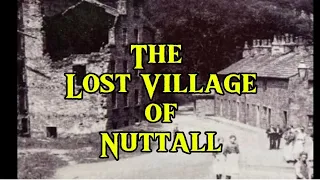 The Lost Village of Nuttall and the Abandoned Cyanide Factory. Ramsbottom. Bury