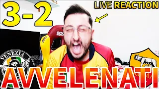 AVVELENATl‼️ VENEZIA-ROMA 3-2 [LIVE REACTION]