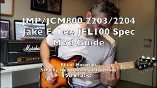 Marshall JMP/JCM800 2203/2204 - Jake E. Lee Spec Mod Guide