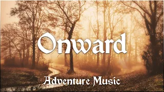 Onward - Adventure/Folk Music