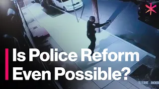 Is Police Reform Even Possible?