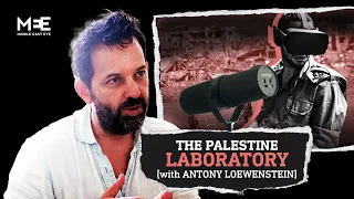 How Israel tests weapons in Gaza, then sells them abroad | Antony Loewenstein | The Big Picture S4E2