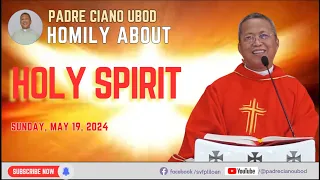 Fr. Ciano Homily about HOLY SPIRIT - 5/19/2024