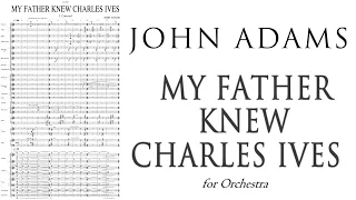 John Adams - My Father Knew Charles Ives (2003)