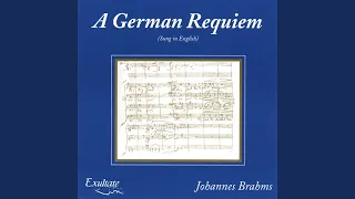 Chorus - Blessed Are They That Mourn - Johannes Brahms