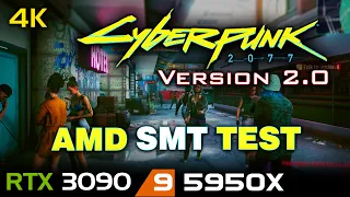 Cyberpunk 2077 | v2.0 | AMD SMT Test | 5950X | Raytracing | RTX 3090 | 4K | 720P